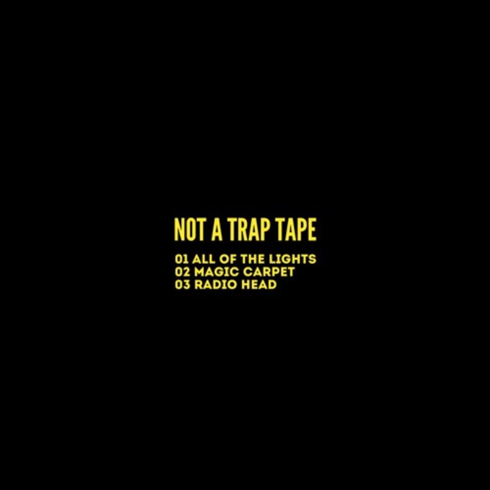 Not A Trap Tape
