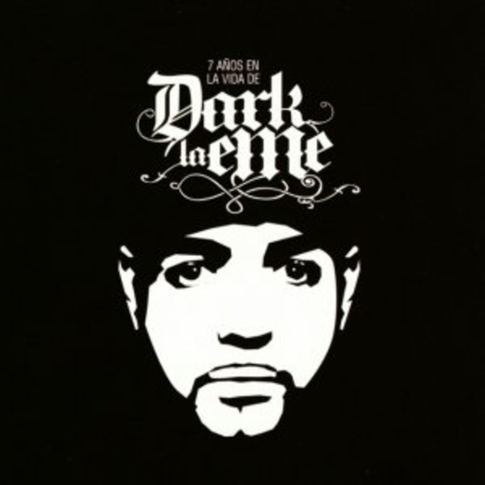 7 Años En La Vida De Dark la eMe