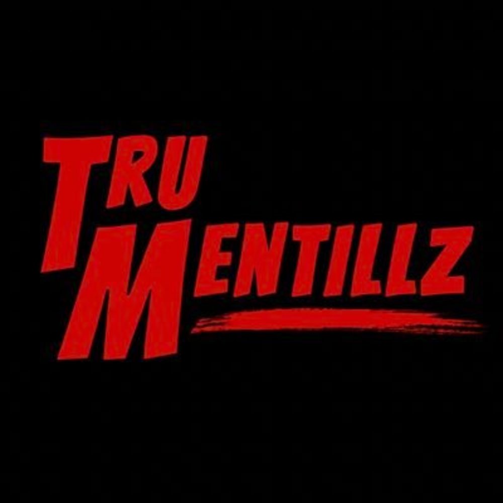 Tru Mentillz