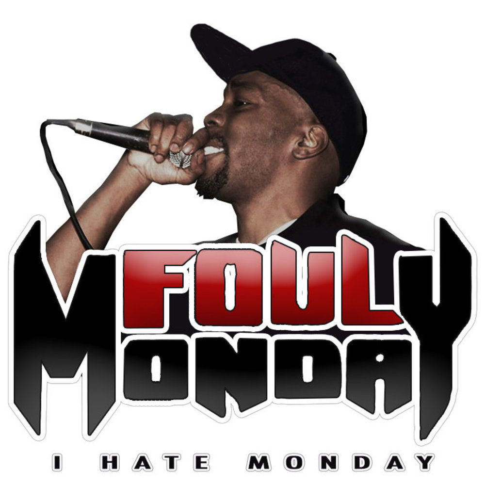 Foul Monday