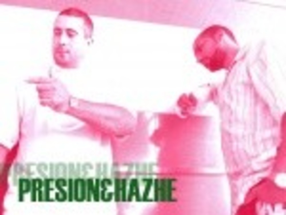 Presión & Hazhe