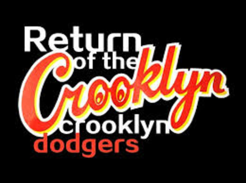 Return of the Crooklyn Dodgers