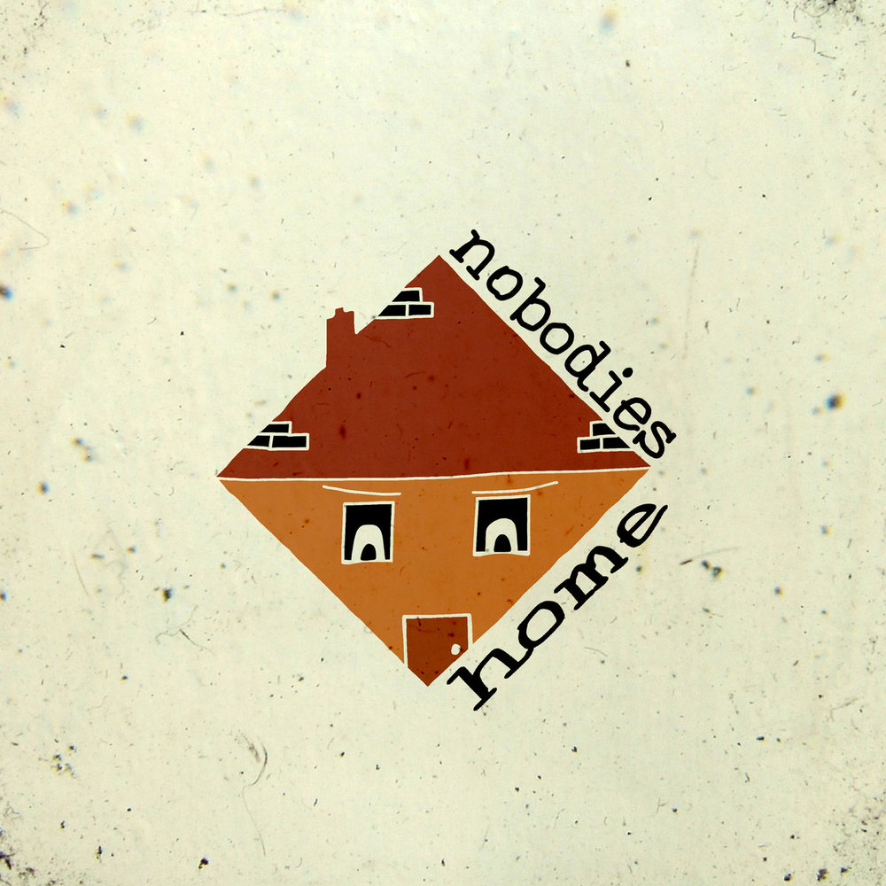 Nobodies Home